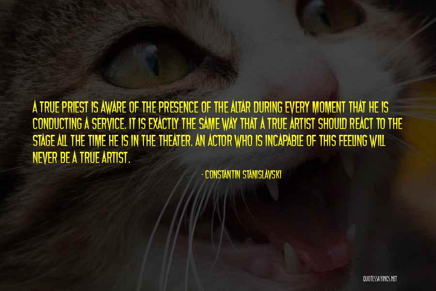 Theater Stage Quotes By Constantin Stanislavski Theater Stage Quotes By Constantin Stanislavski