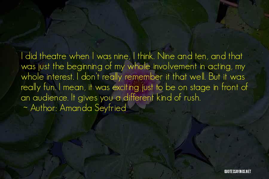 Theatre And Acting Quotes By Amanda Seyfried