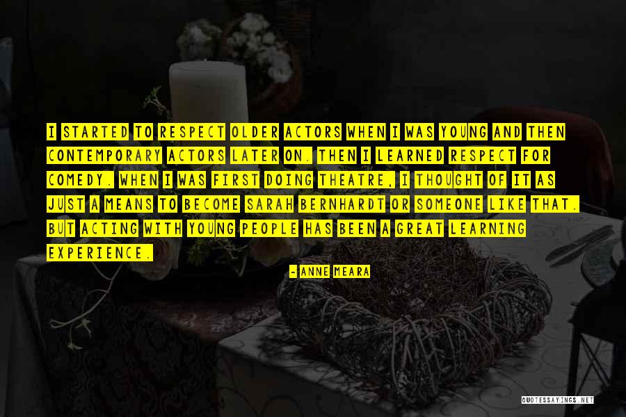 Theatre And Acting Quotes By Anne Meara Theatre And Acting Quotes By Anne Meara
