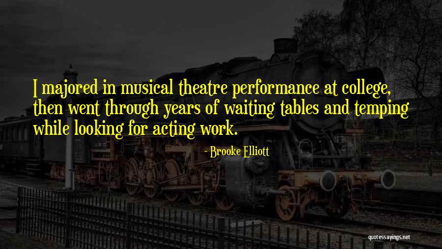 Theatre And Acting Quotes By Brooke Elliott