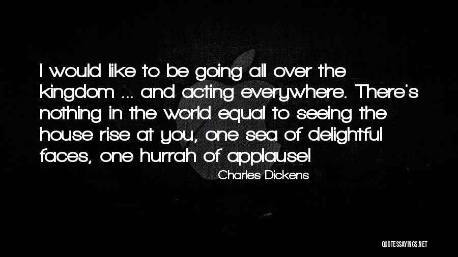 Theatre And Acting Quotes By Charles Dickens Theatre And Acting Quotes By Charles Dickens