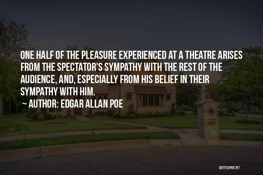 Theatre And Acting Quotes By Edgar Allan Poe