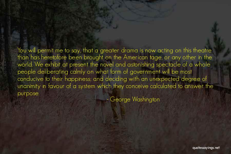 Theatre And Acting Quotes By George Washington Theatre And Acting Quotes By George Washington