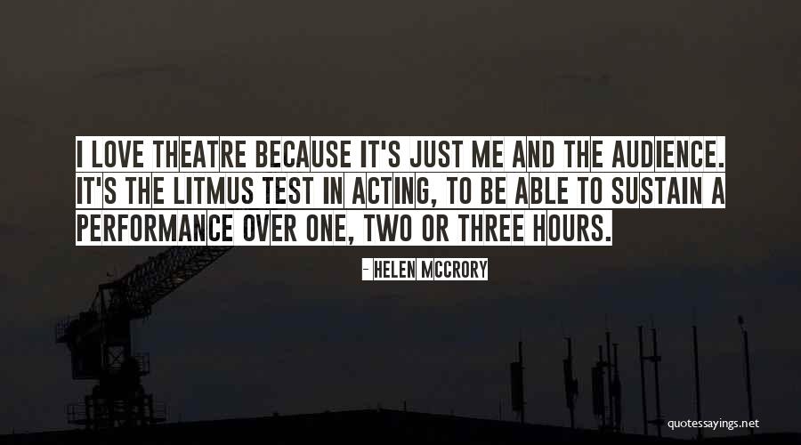 Theatre And Acting Quotes By Helen McCrory Theatre And Acting Quotes By Helen McCrory