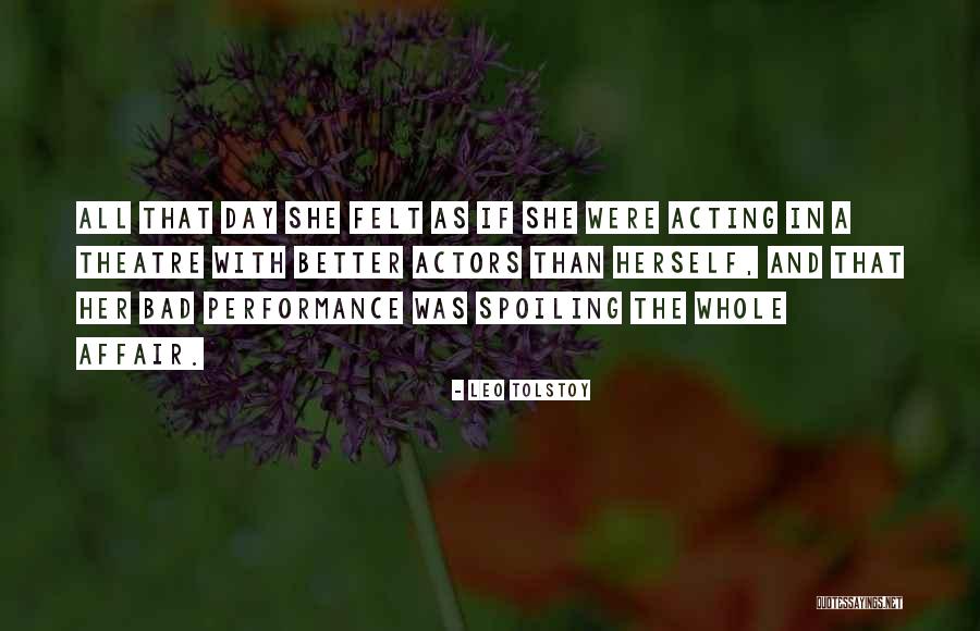 Theatre And Acting Quotes By Leo Tolstoy Theatre And Acting Quotes By Leo Tolstoy