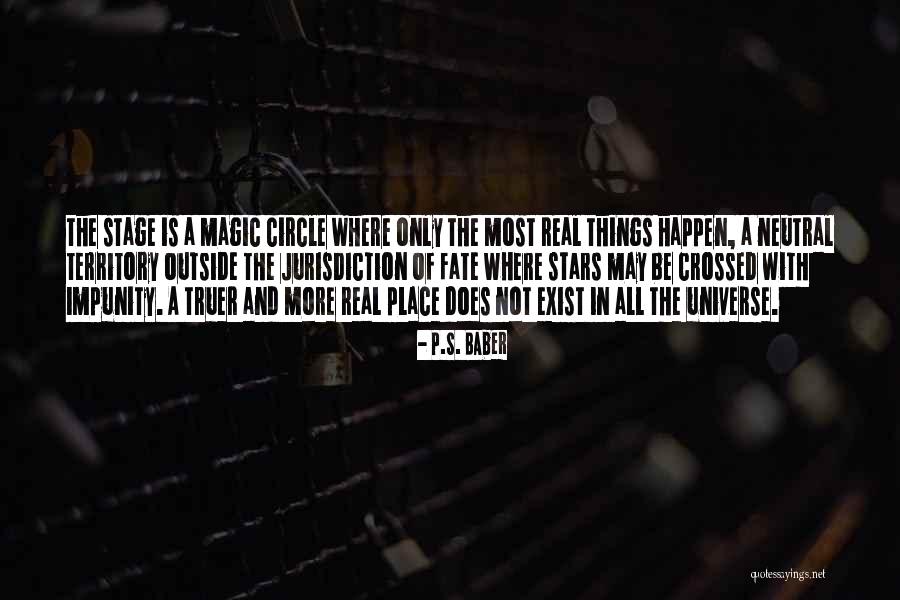 Theatre And Acting Quotes By P.S. Baber Theatre And Acting Quotes By P.S. Baber