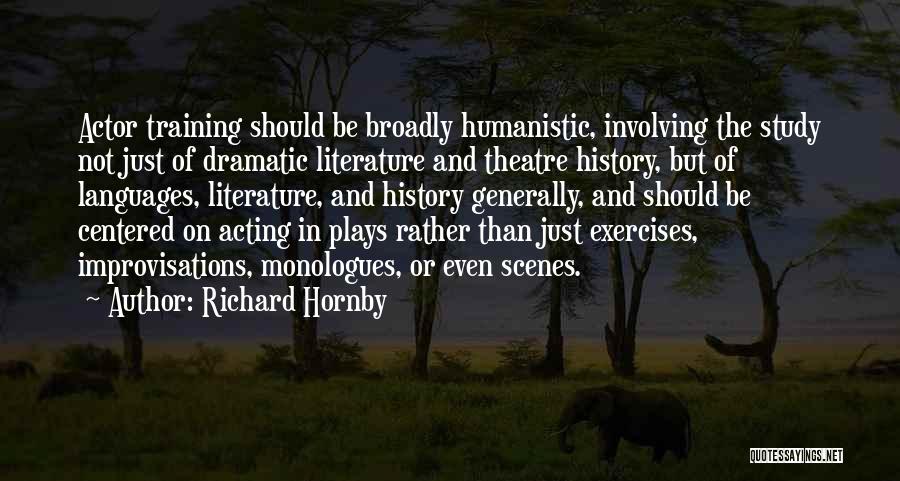 Theatre And Acting Quotes By Richard Hornby