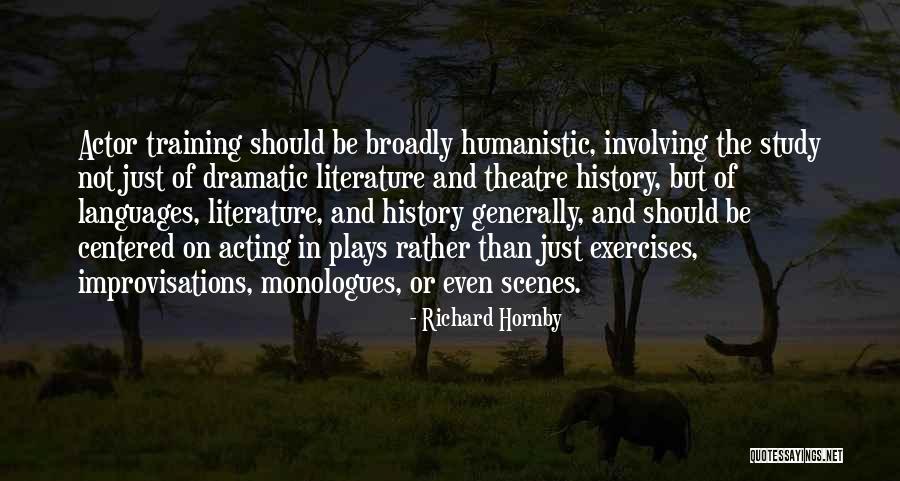 Theatre And Acting Quotes By Richard Hornby Theatre And Acting Quotes By Richard Hornby
