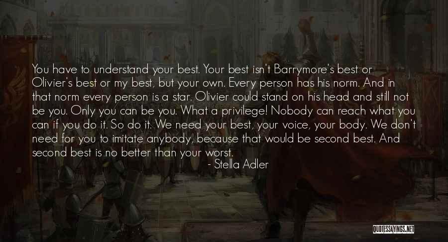 Theatre And Acting Quotes By Stella Adler Theatre And Acting Quotes By Stella Adler