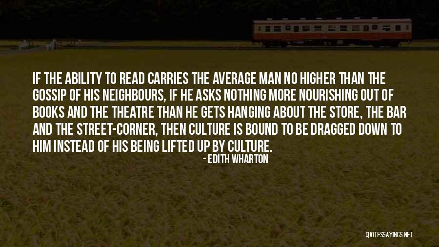 Theatre And Culture Quotes By Edith Wharton Theatre And Culture Quotes By Edith Wharton