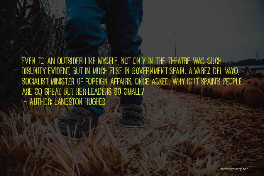 Theatre And Politics Quotes By Langston Hughes