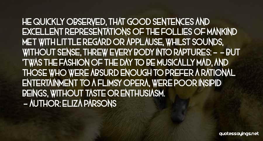 Theatre And Society Quotes By Eliza Parsons