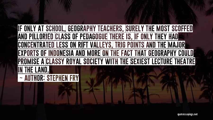 Theatre And Society Quotes By Stephen Fry