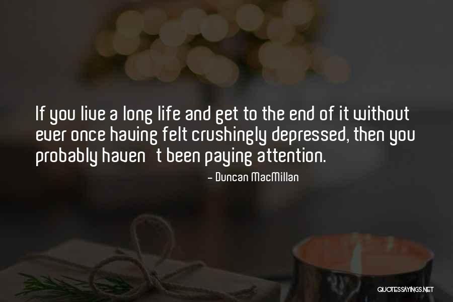Theatre Drama Quotes By Duncan MacMillan Theatre Drama Quotes By Duncan MacMillan