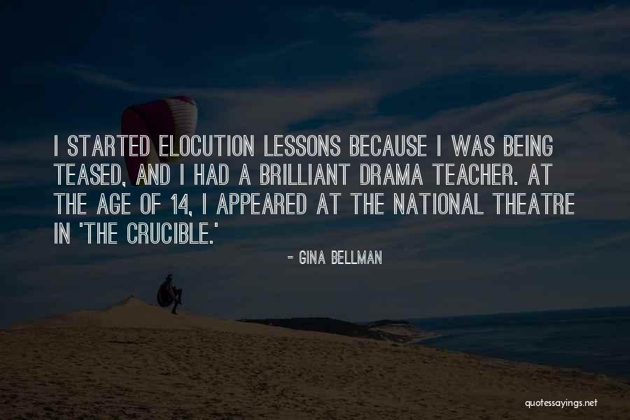 Theatre Drama Quotes By Gina Bellman Theatre Drama Quotes By Gina Bellman