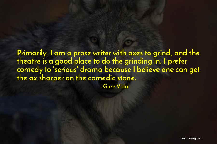 Theatre Drama Quotes By Gore Vidal Theatre Drama Quotes By Gore Vidal