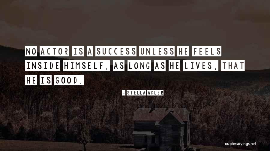 Theatre Drama Quotes By Stella Adler Theatre Drama Quotes By Stella Adler