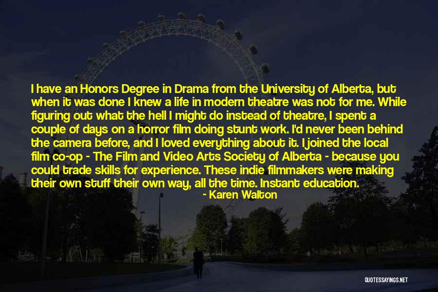 Theatre Education Quotes By Karen Walton Theatre Education Quotes By Karen Walton