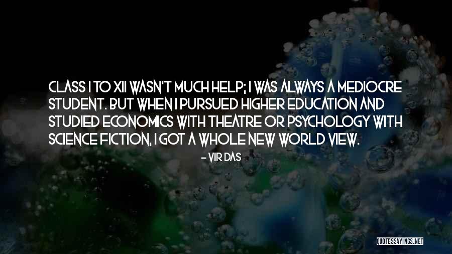 Theatre Education Quotes By Vir Das Theatre Education Quotes By Vir Das