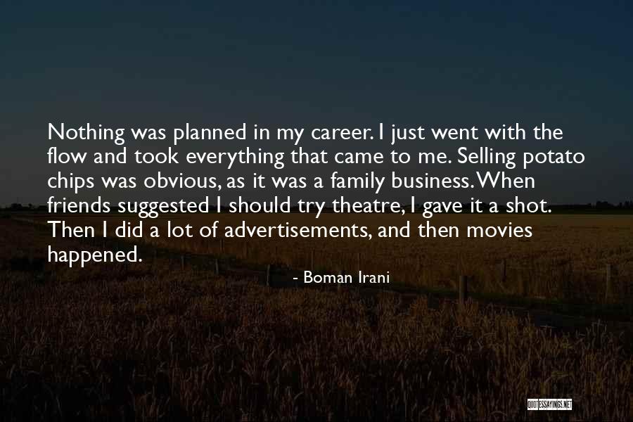 Theatre Family Quotes By Boman Irani Theatre Family Quotes By Boman Irani