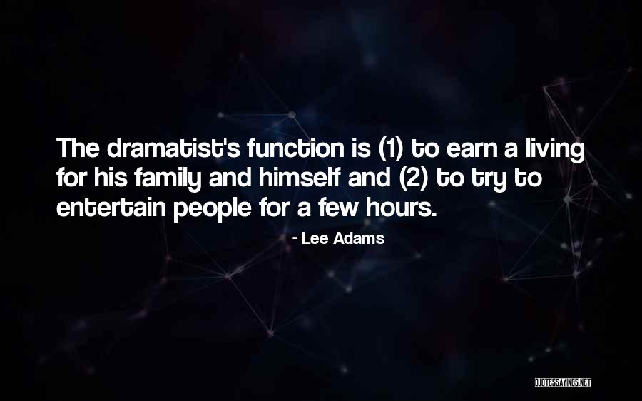 Theatre Family Quotes By Lee Adams Theatre Family Quotes By Lee Adams