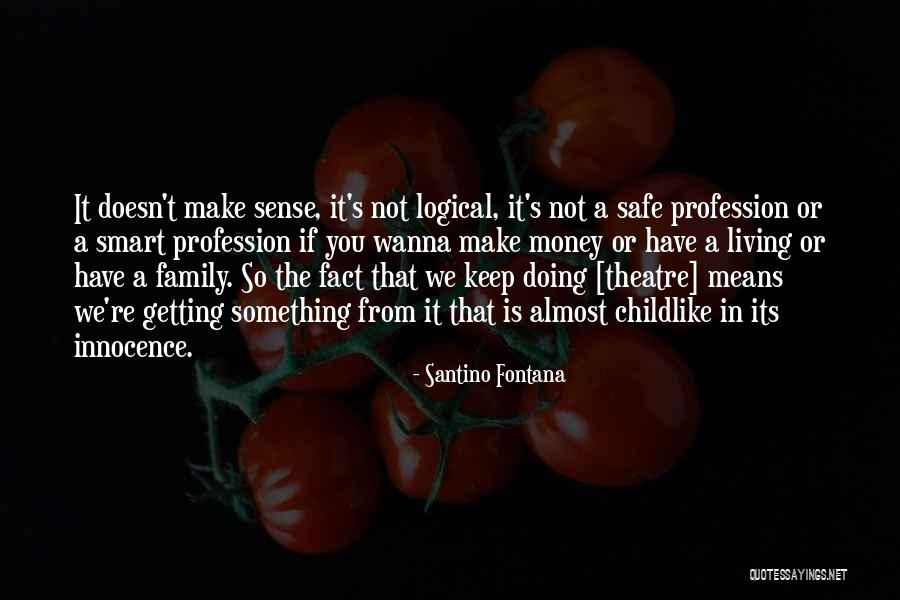 Theatre Family Quotes By Santino Fontana Theatre Family Quotes By Santino Fontana