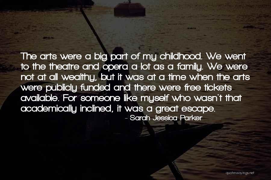 Theatre Family Quotes By Sarah Jessica Parker Theatre Family Quotes By Sarah Jessica Parker
