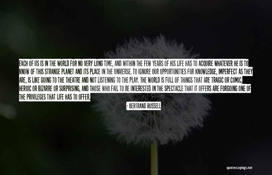Theatre Life Quotes By Bertrand Russell Theatre Life Quotes By Bertrand Russell