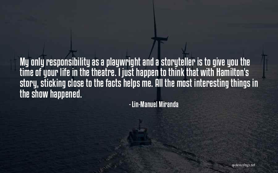 Theatre Life Quotes By Lin-Manuel Miranda Theatre Life Quotes By Lin-Manuel Miranda
