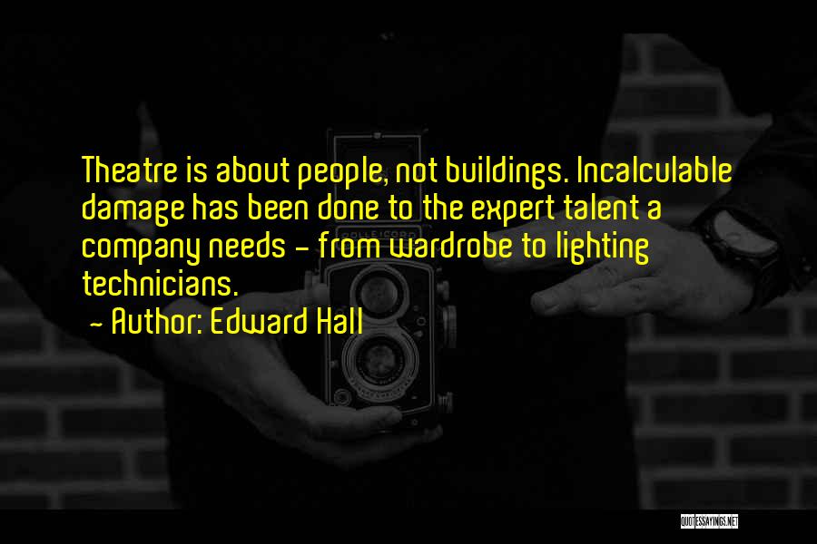 Theatre Lighting Quotes By Edward Hall