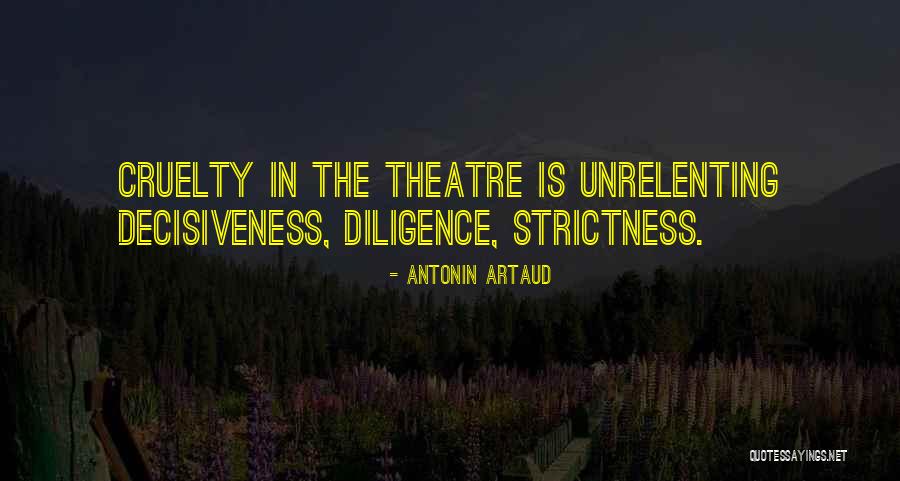 Theatre Of Cruelty Quotes By Antonin Artaud Theatre Of Cruelty Quotes By Antonin Artaud