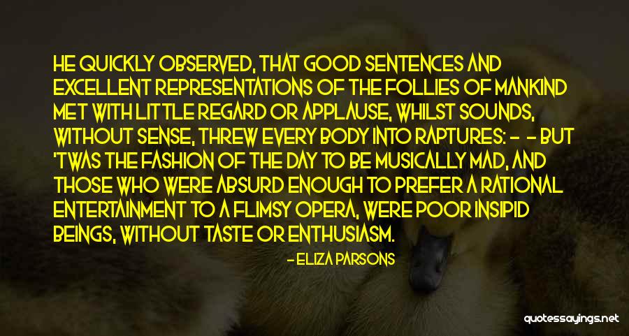 Theatre Of The Absurd Quotes By Eliza Parsons Theatre Of The Absurd Quotes By Eliza Parsons