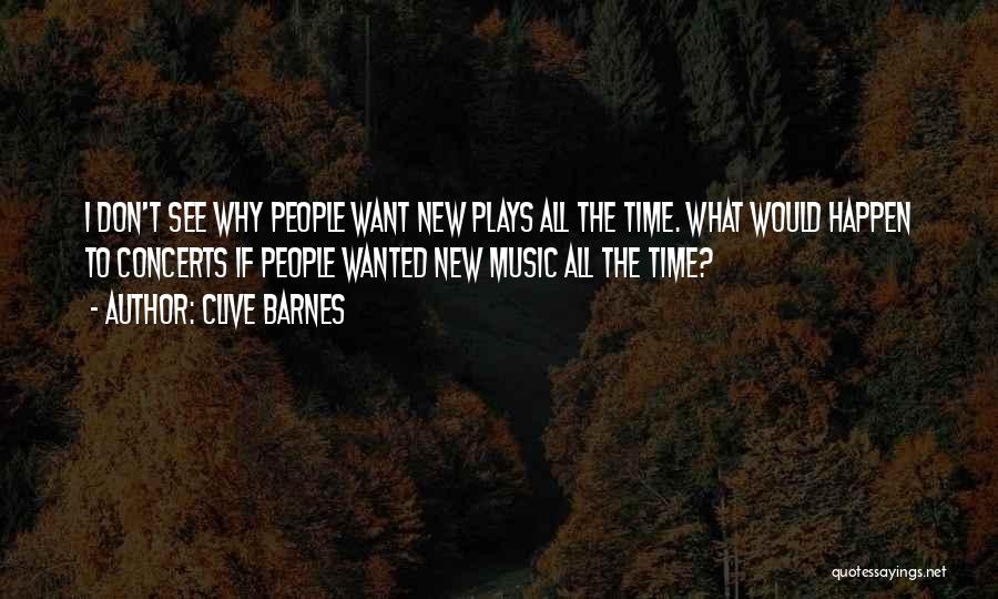 Theatre Plays Quotes By Clive Barnes