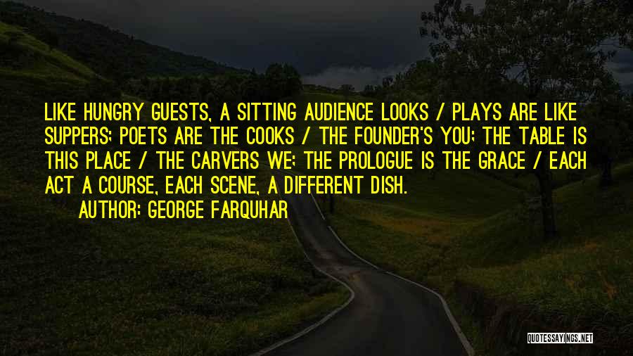 Theatre Plays Quotes By George Farquhar