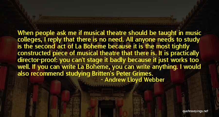 Theatre Stage Quotes By Andrew Lloyd Webber