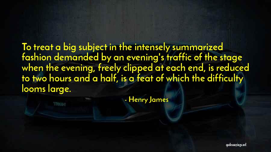 Theatre Stage Quotes By Henry James