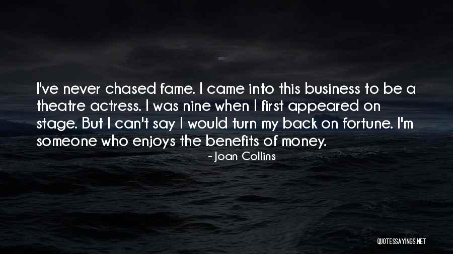 Theatre Stage Quotes By Joan Collins