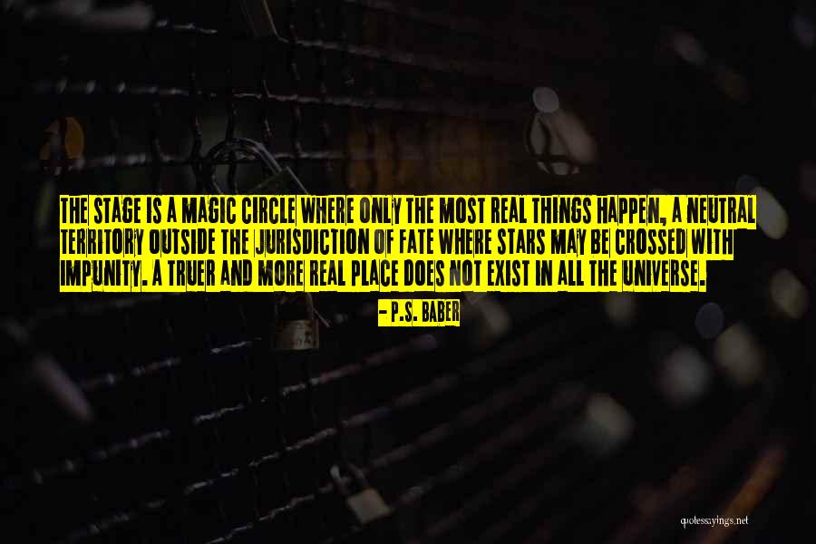 Theatre Stage Quotes By P.S. Baber Theatre Stage Quotes By P.S. Baber