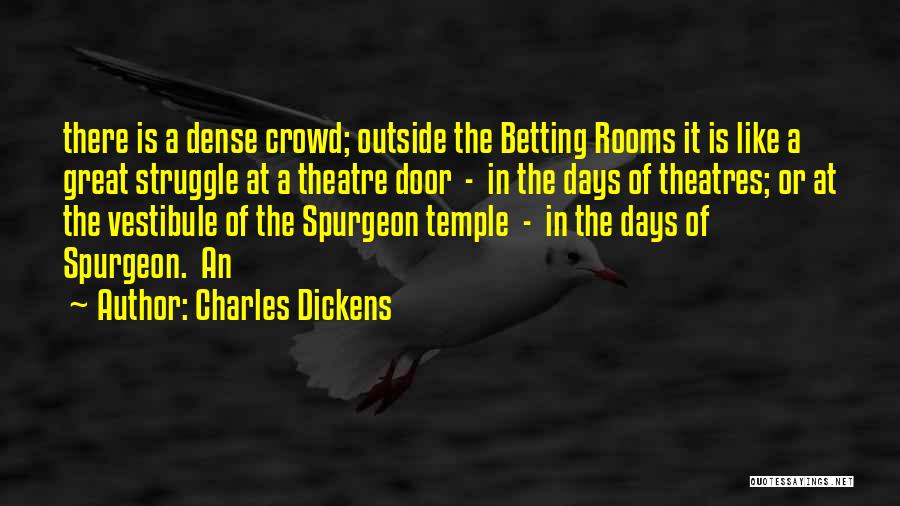 Theatres Quotes By Charles Dickens