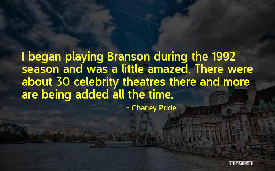 Theatres Quotes By Charley Pride Theatres Quotes By Charley Pride