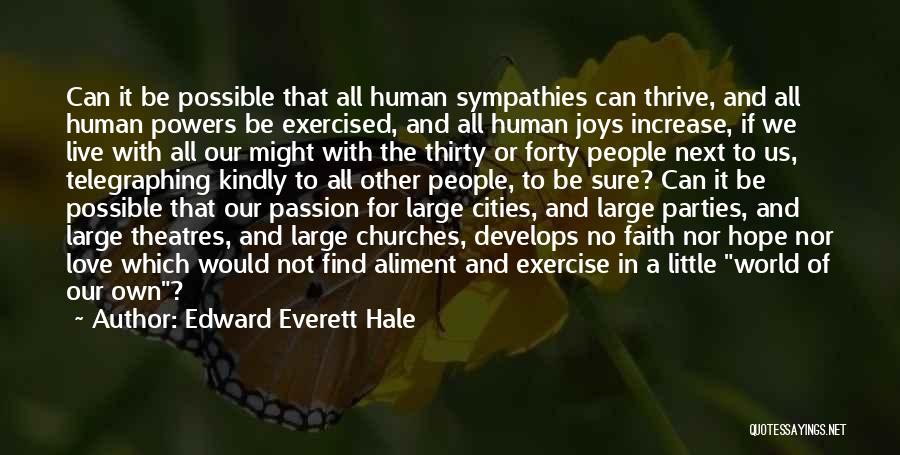Theatres Quotes By Edward Everett Hale
