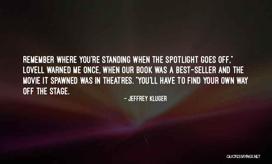 Theatres Quotes By Jeffrey Kluger Theatres Quotes By Jeffrey Kluger