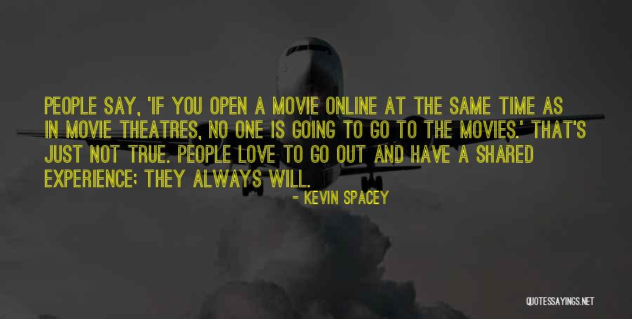 Theatres Quotes By Kevin Spacey