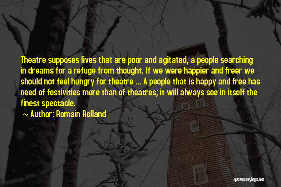 Theatres Quotes By Romain Rolland