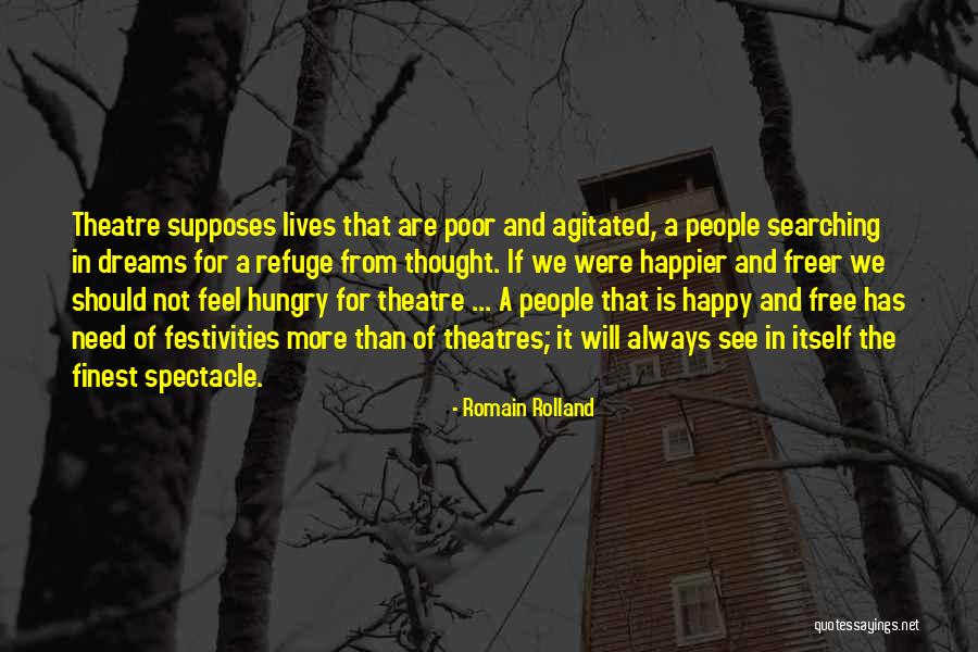 Theatres Quotes By Romain Rolland