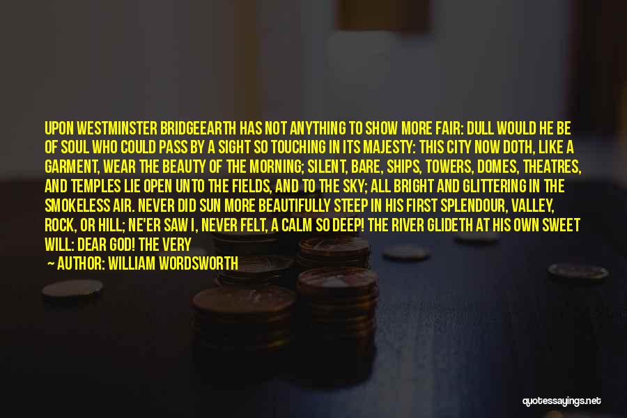 Theatres Quotes By William Wordsworth