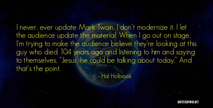 Theberge Karen Quotes By Hal Holbrook Theberge Karen Quotes By Hal Holbrook