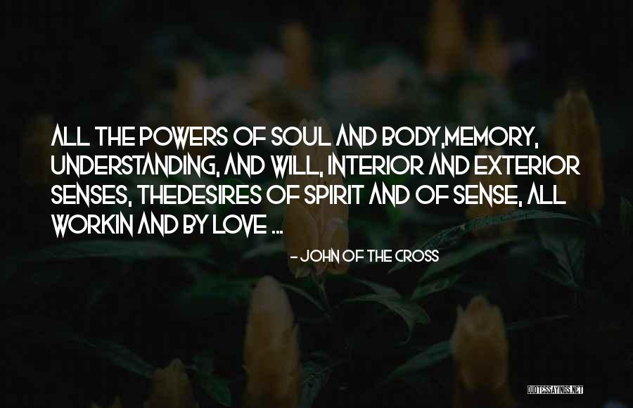 Thedesires Quotes By John Of The Cross Thedesires Quotes By John Of The Cross