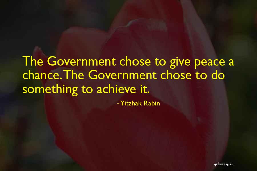 Thedesires Quotes By Yitzhak Rabin Thedesires Quotes By Yitzhak Rabin