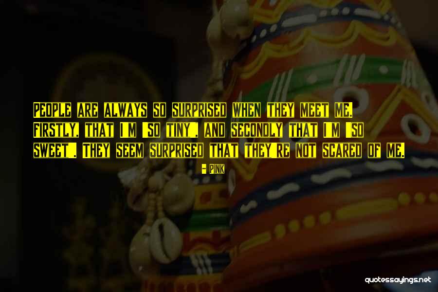 Thedug Out Quotes By Pink Thedug Out Quotes By Pink